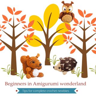 Amigurumi for beginners