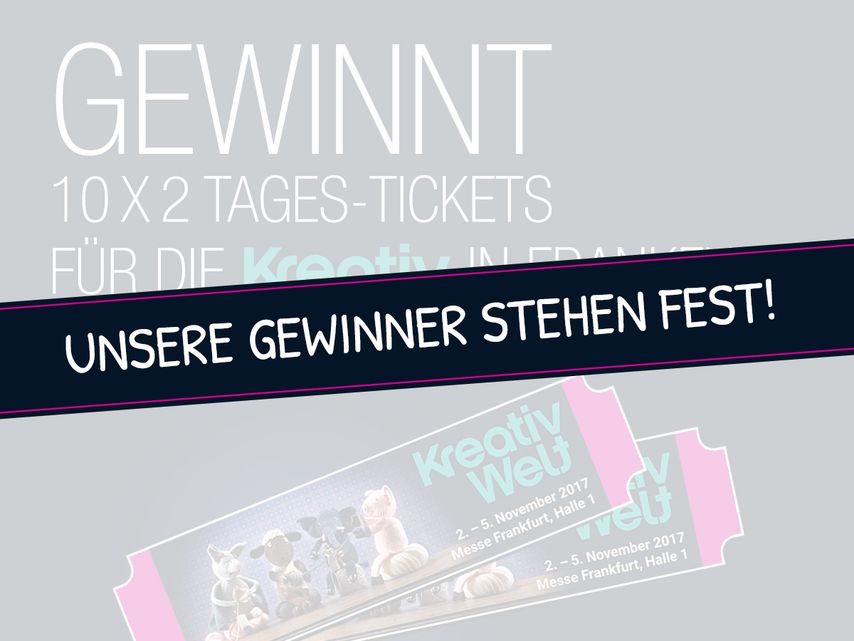 Gewinner der Tickets f&uuml;r die Kreativ Welt in Frankfurt 2017