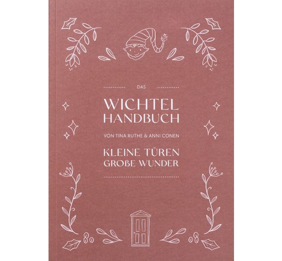 Book "Das Wichtel Handbuch "Kleine Türen - Große Wunder"