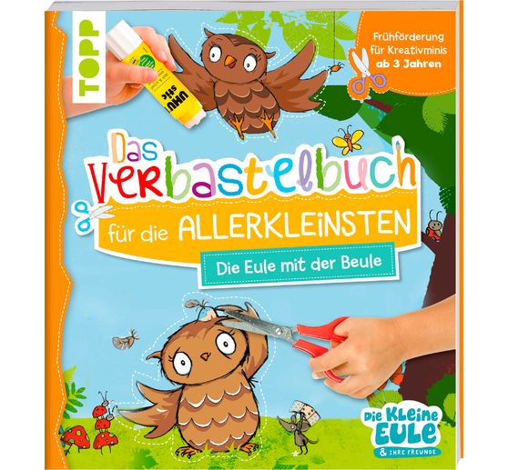 Kniha "Verbastelbuch für die Allerkleinsten - Die Eule mit der Beule"