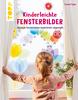 Kniha "Kinderleichte Fensterbilder"
