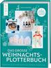 Book "Das gro&szlig;e Weihnachts-Plotterbuch"