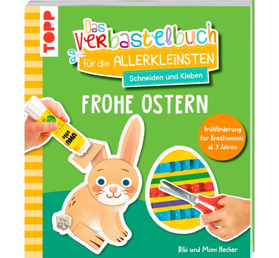 Book "Das Verbastelbuch für die Allerkleinsten - Frohe Ostern!"
