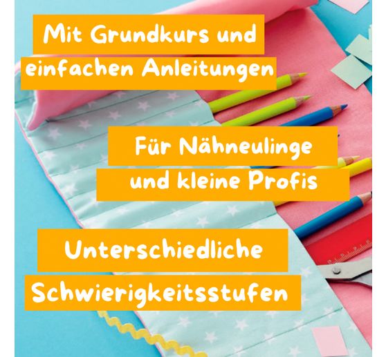 Kniha "Kreativstart Kids N&auml;hen. Anleitungsbuch und Material"