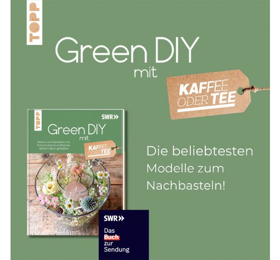 Kniha "Green DIY -Bastel- und Dekoideen mit Naturmaterial und Blumen"