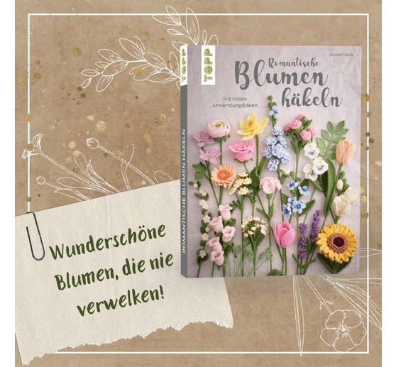 Kniha "Romantische Blumen h&auml;keln"