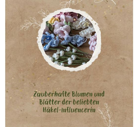 Kniha "Romantische Blumen h&auml;keln"